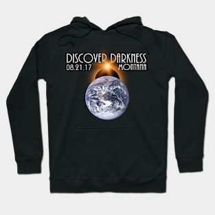 Discover Darkness - Path of Totality Montana, Total Solar Eclipse 2017 T-Shirt T-Shirt Hoodie